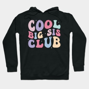 Cool Big Sis Club Funny Big Sister Hoodie